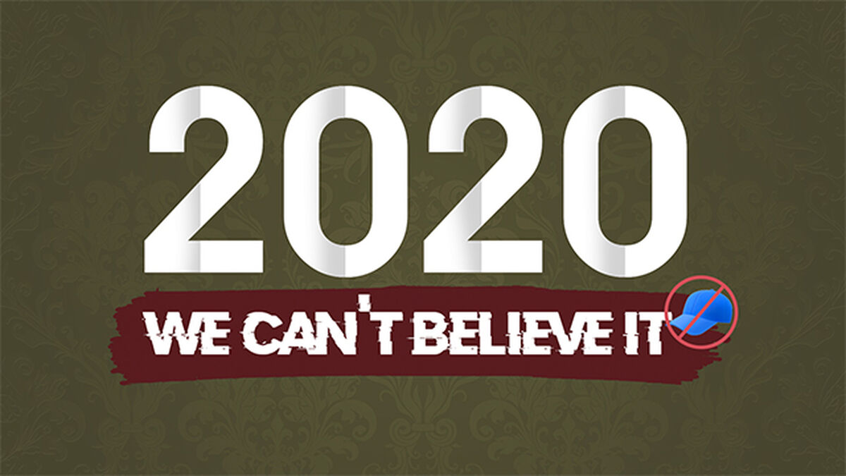 2020 We Can't Believe It image number null